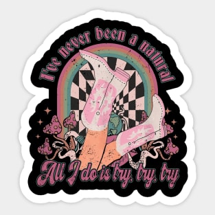 Graphic Vintage I've Never Been A Natural Funny Gifts Sticker